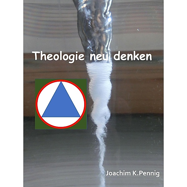 Theologie neu denken, Joachim Pennig