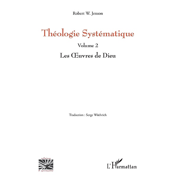 Théologie Systématique, W. Jenson Robert W. Jenson