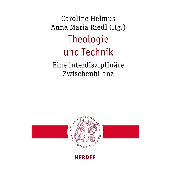 Theologie und Technik / Quaestiones disputatae Bd.338