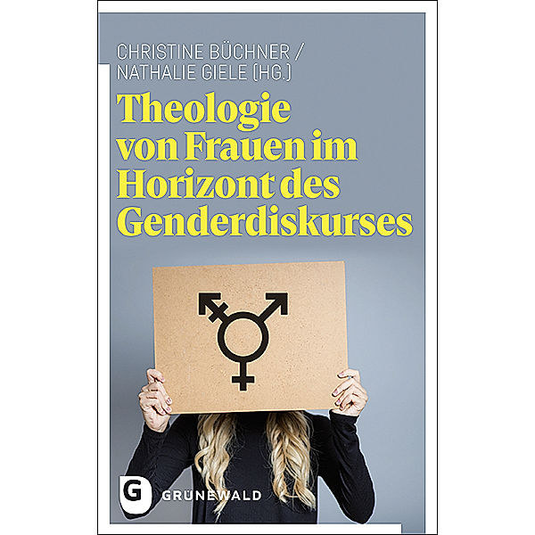 Theologie von Frauen im Horizont des Genderdiskurses