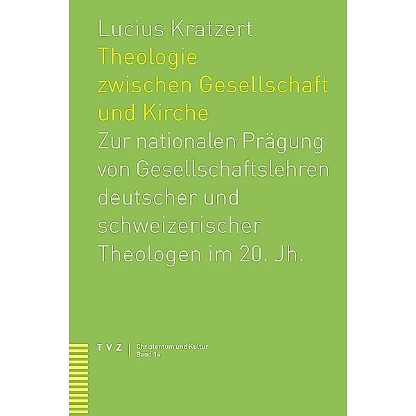 Theologie zwischen Gesellschaft und Kirche, Lucius Kratzert