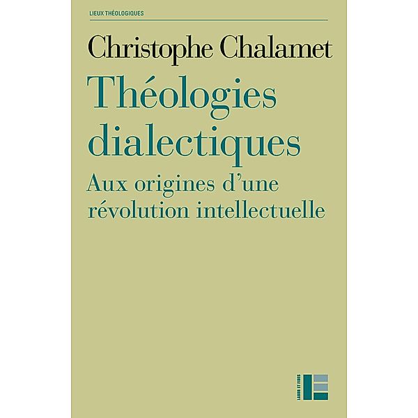 Théologies dialectiques, Christophe Chalamet