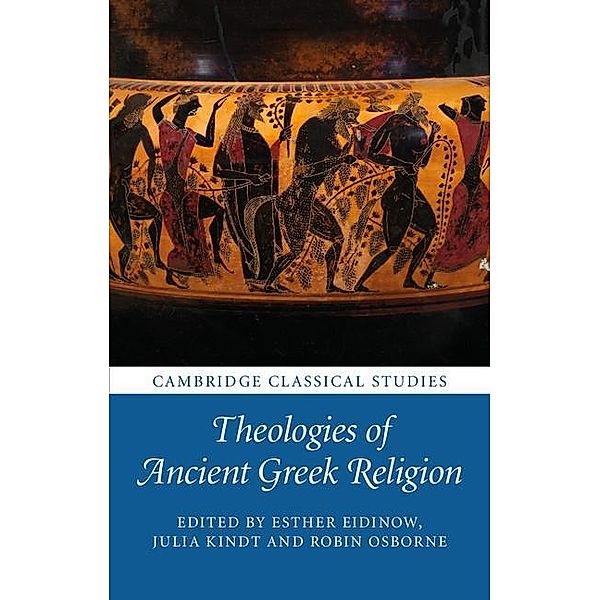 Theologies of Ancient Greek Religion / Cambridge Classical Studies