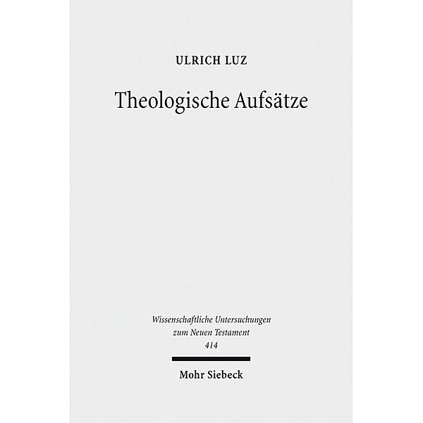 Theologische Aufsätze, Ulrich Luz