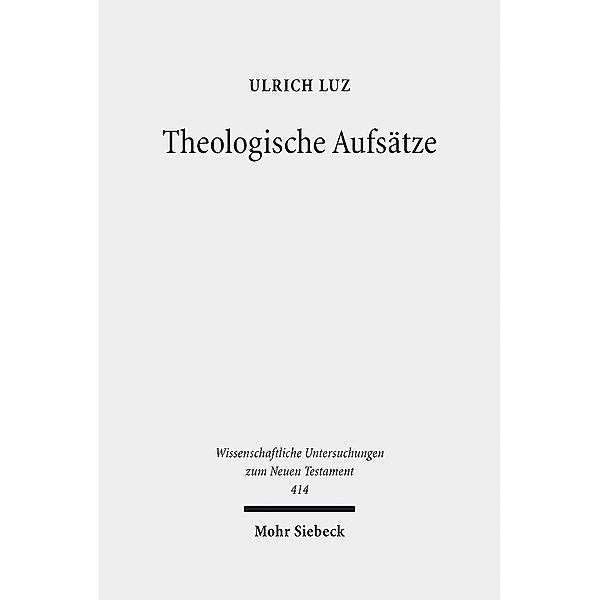 Theologische Aufsätze, Ulrich Luz