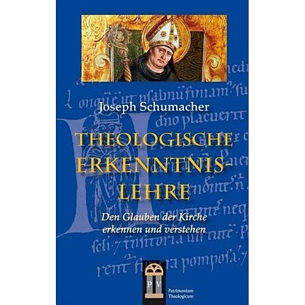 Theologische Erkenntnislehre, Joseph Schumacher