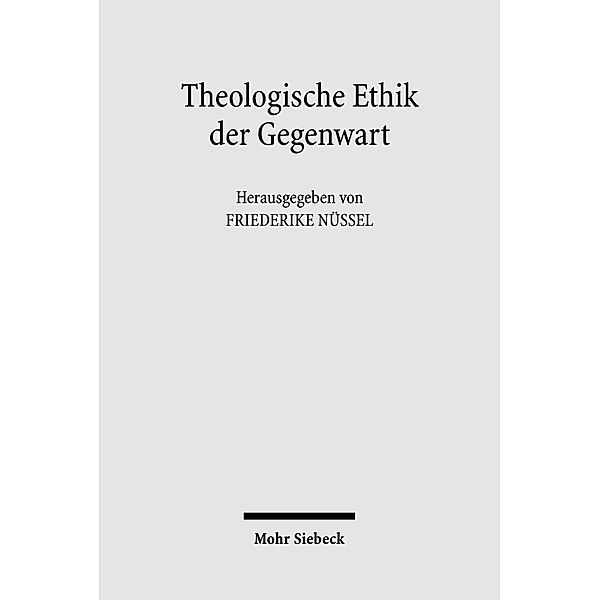 Theologische Ethik der Gegenwart