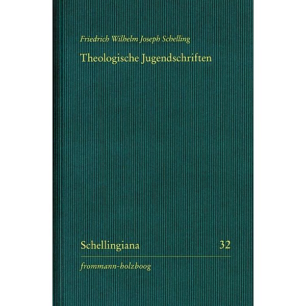 Theologische Jugendschriften, Friedrich Wilhelm Joseph Schelling
