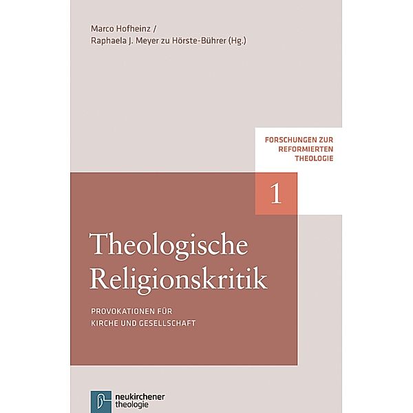 Theologische Religionskritik / Forschungen zur Reformierten Theologie Bd.1