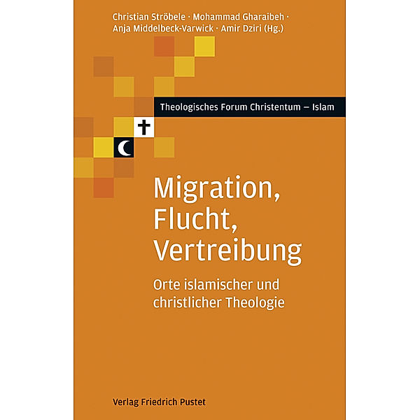 Theologisches Forum Christentum - Islam / Migration, Flucht, Vertreibung