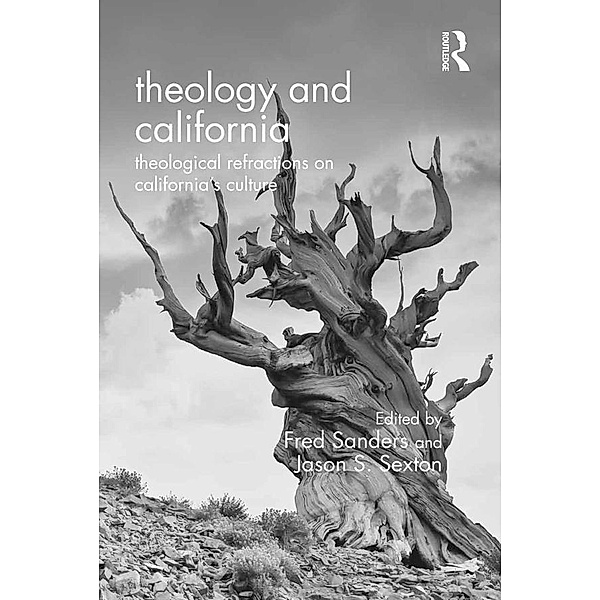Theology and California, Fred Sanders, Jason S. Sexton