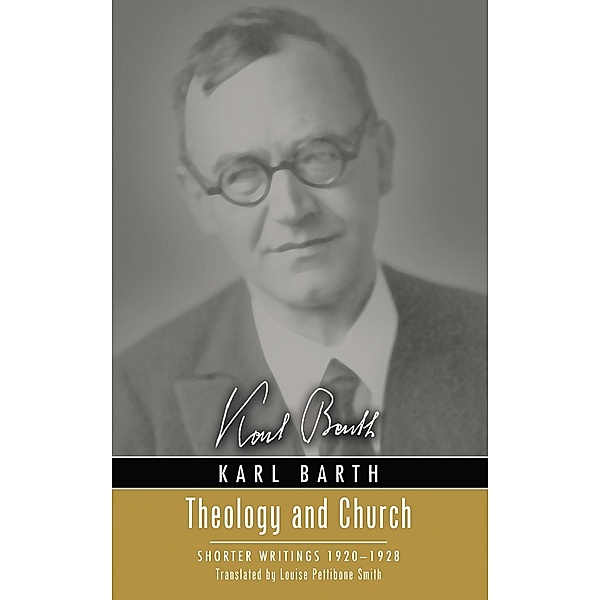 Theology and Church, Karl Barth