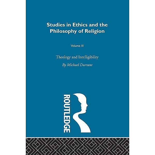 Theology and Intelligibility, Michael Durrant