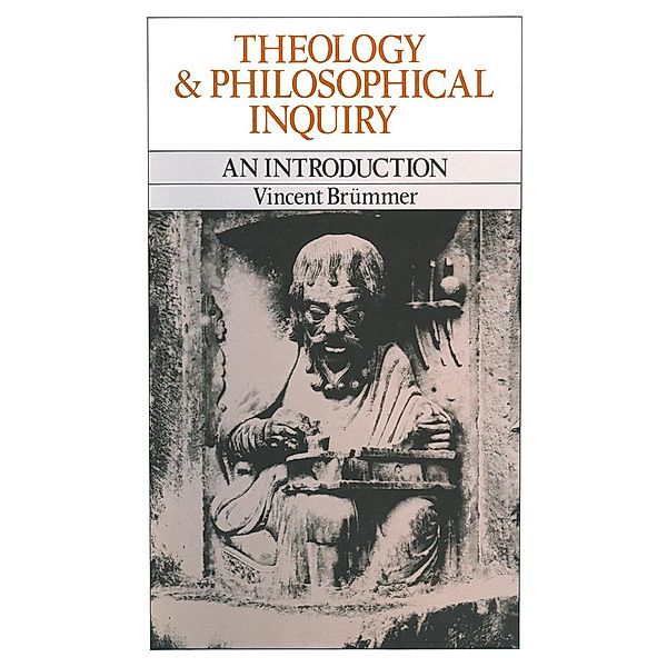 Theology and Philosophical Inquiry, Vincent Brummer