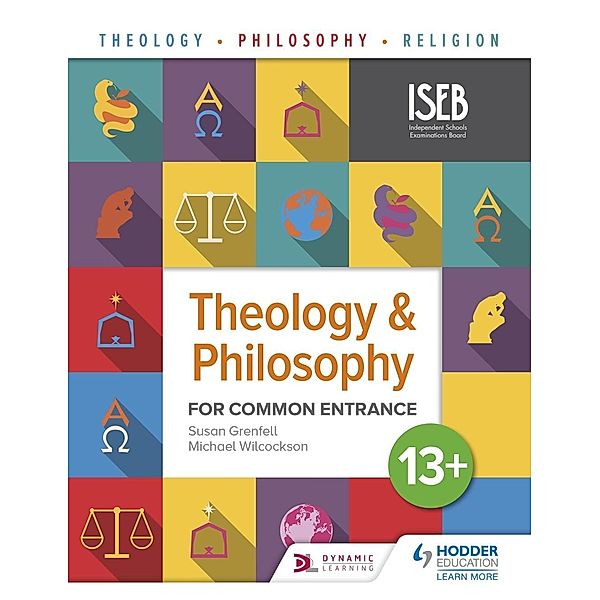 Theology and Philosophy for Common Entrance 13+, Susan Grenfell, Michael Wilcockson