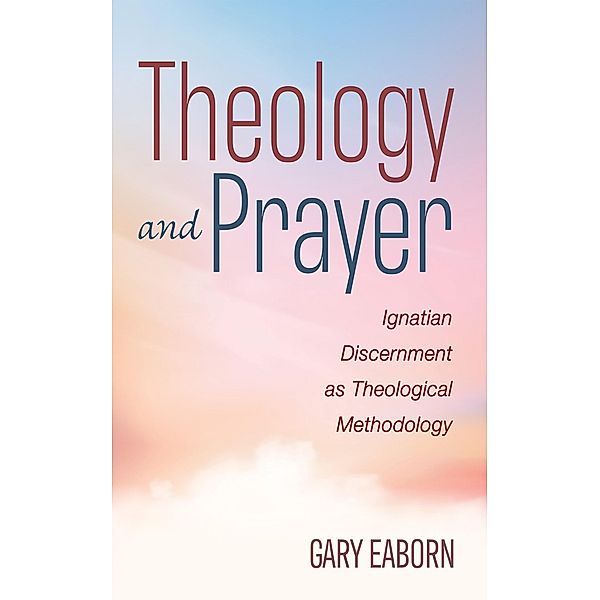 Theology and Prayer, Gary Eaborn