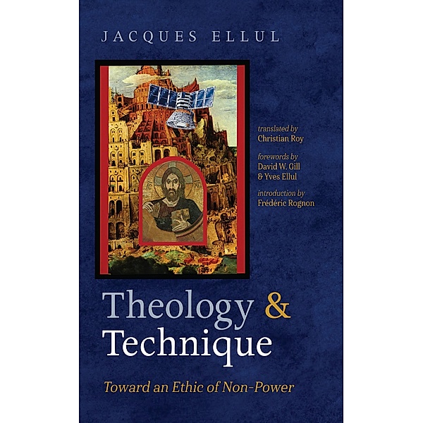 Theology and Technique, Jacques Ellul