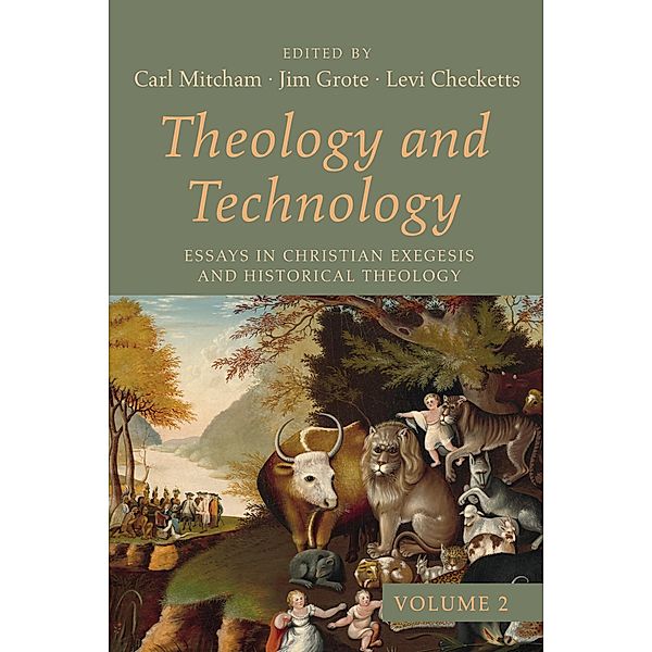 Theology and Technology, Volume 2