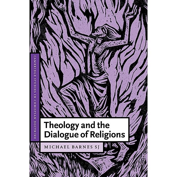 Theology and the Dialogue of Religions, Michael Barnes, S. J. Michael Barnes, Barnes S. J. Michael