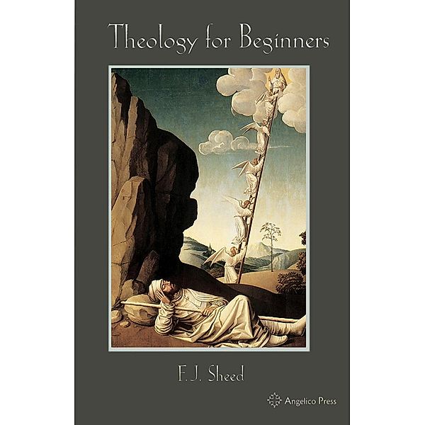 Theology for Beginners / Angelico Press, F. J. Sheed