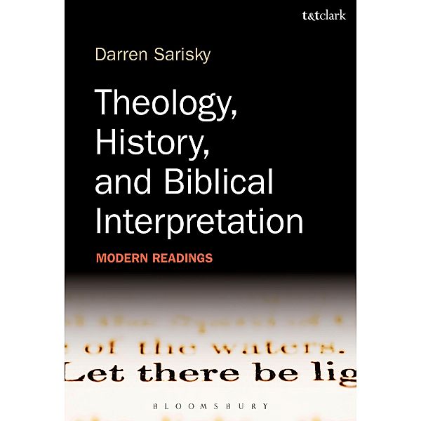 Theology, History, and Biblical Interpretation, Darren Sarisky