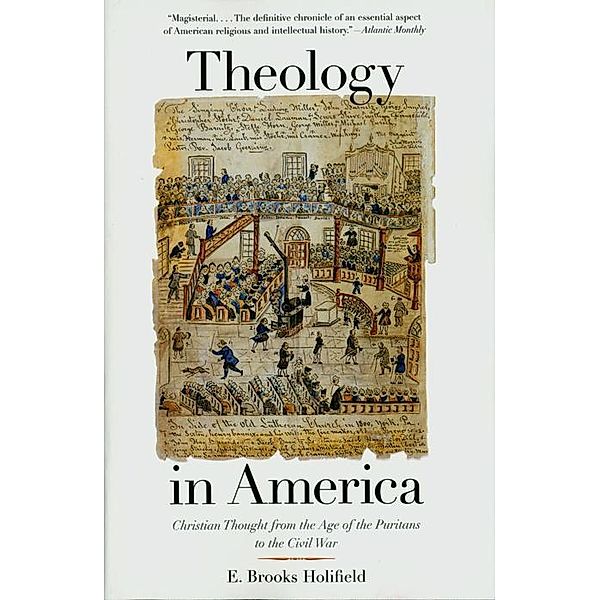 Theology in America, E. Brooks Holifield