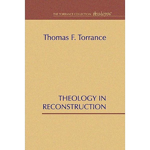 Theology in Reconstruction, Thomas F. Torrance