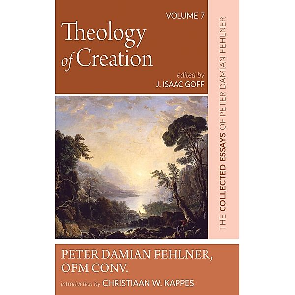 Theology of Creation, Peter DamianOFM Conv. Fehlner