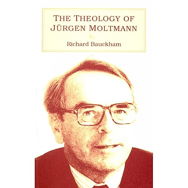 Theology of Jürgen Moltmann, Richard Bauckham