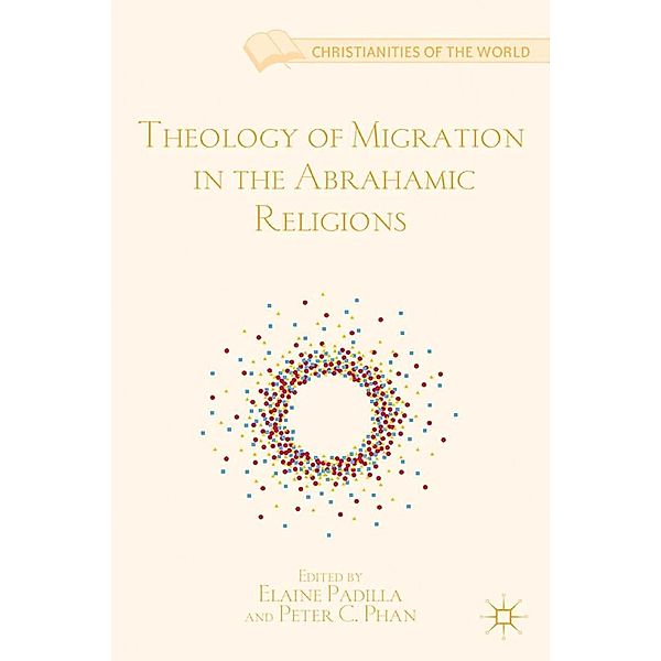 Theology of Migration in the Abrahamic Religions / Christianities of the World