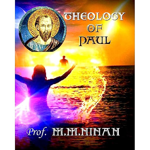 Theology of Paul, M. M. Ninan