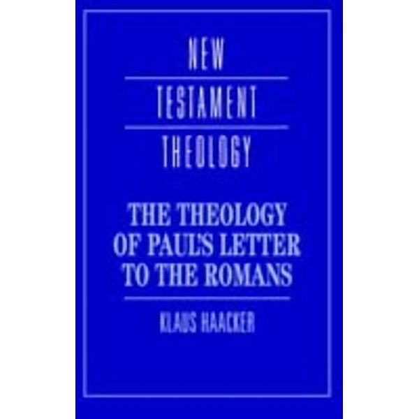 Theology of Paul's Letter to the Romans, Klaus Haacker