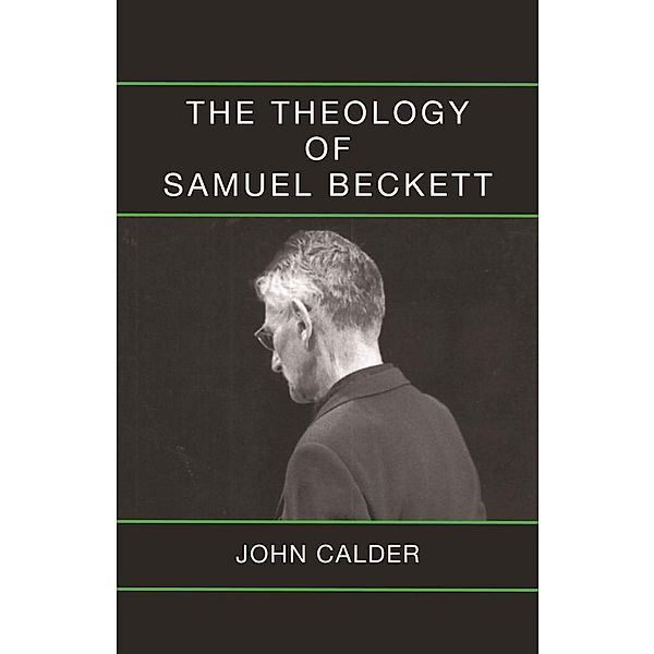 Theology of Samuel Beckett, John Calder