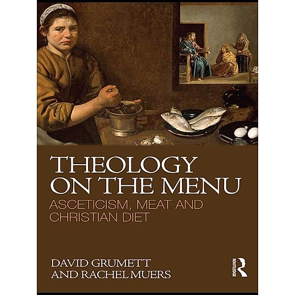 Theology on the Menu, David Grumett, Rachel Muers