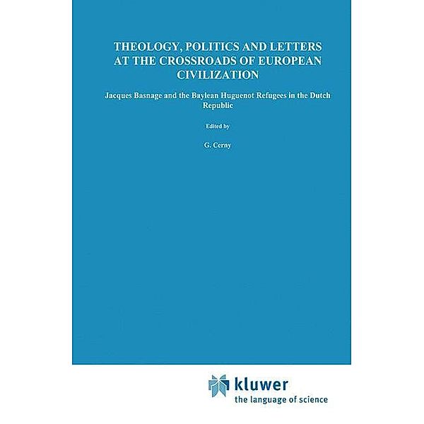 Theology, Politics and Letters at the Crossroads of European Civilization, G. Cerny