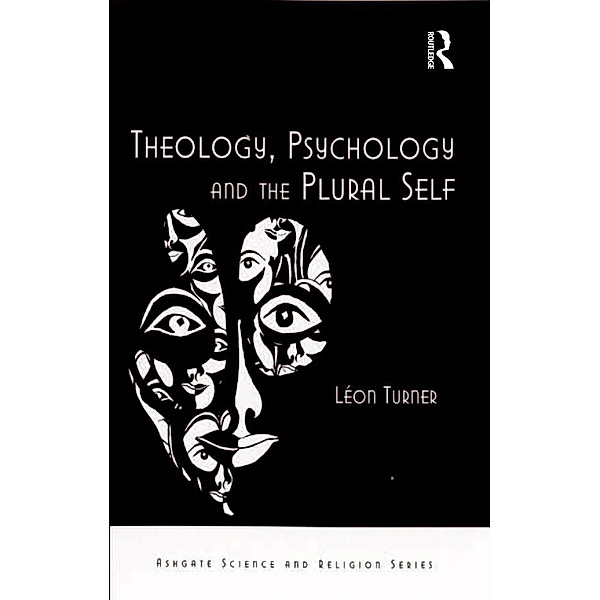 Theology, Psychology and the Plural Self, Léon Turner