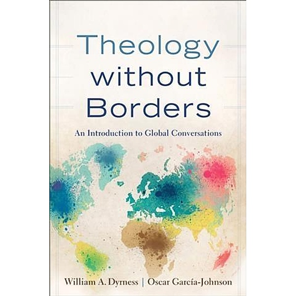 Theology without Borders, William A. Dyrness