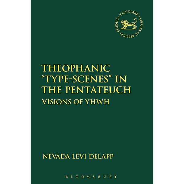 Theophanic Type-Scenes in the Pentateuch, Nevada Levi Delapp