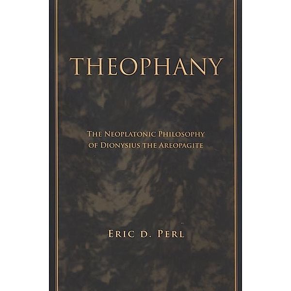 Theophany / SUNY series in Ancient Greek Philosophy, Eric D. Perl