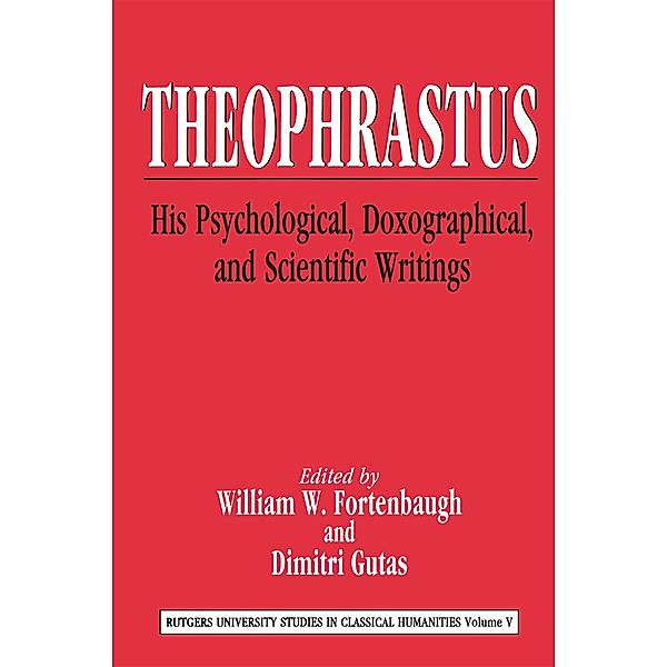 Theophrastus, William Fortenbaugh