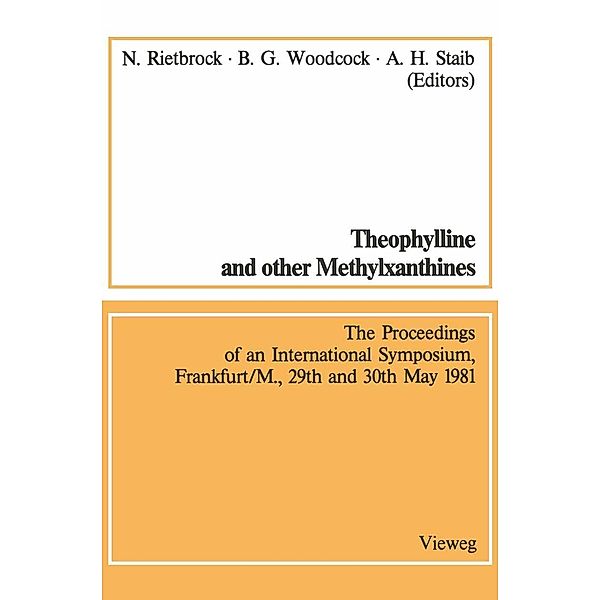 Theophylline and other Methylxanthines / Theophyllin und andere Methylxanthine / Methods in clinical pharmacology Bd.3, Norbert Rietbrock