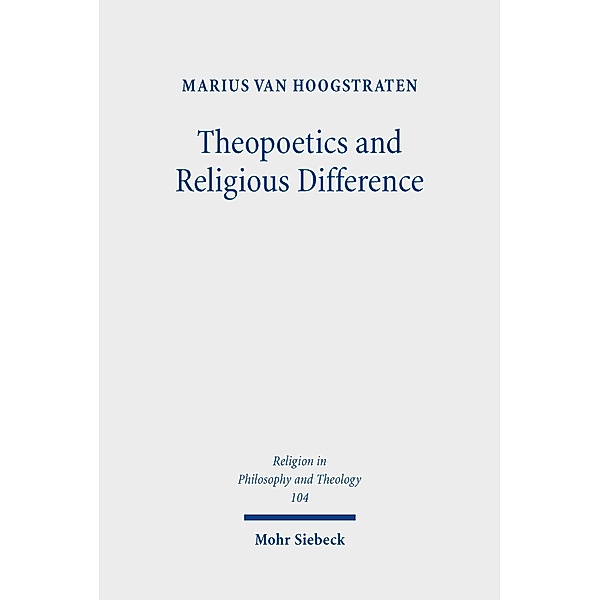 Theopoetics and Religious Difference, Marius van Hoogstraten