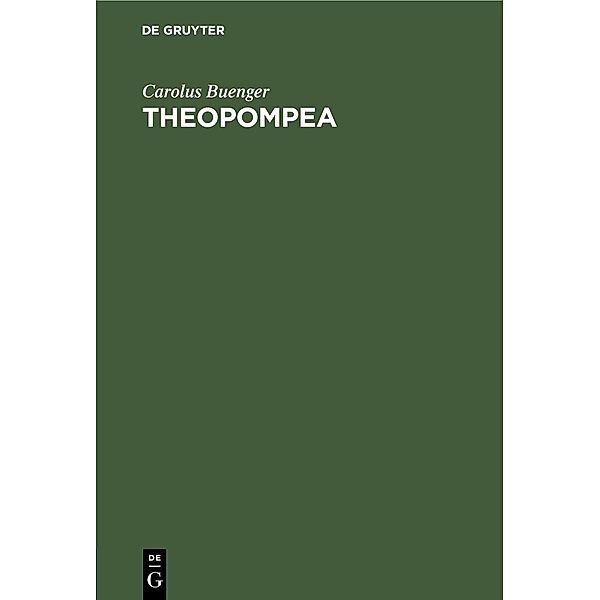 Theopompea, Carolus Buenger