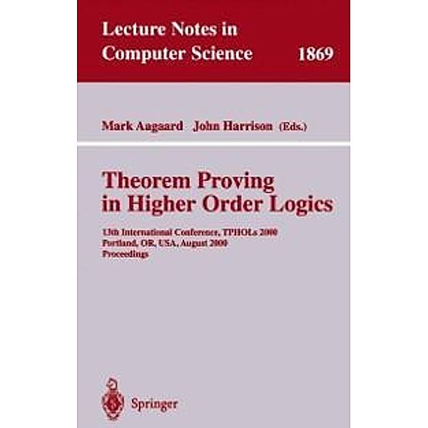Theorem Proving in Higher Order Logics / Lecture Notes in Computer Science Bd.1869