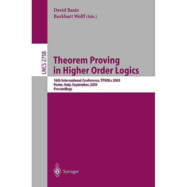 Theorem Proving in Higher Order Logics / Lecture Notes in Computer Science Bd.2758