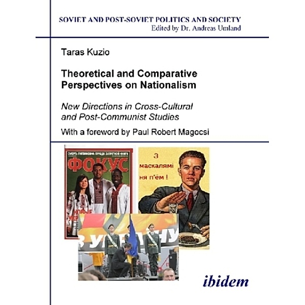 Theoretical and Comparative Perspectives on Nati - New Directions in Cross-Cultural and Post-Communist Studies, Taras Kuzio, Paul Robert Magocsi