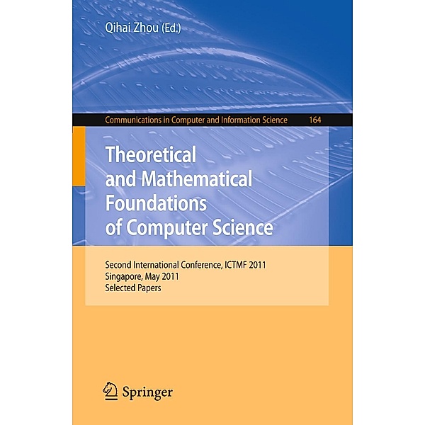 Theoretical and Mathematical Foundations of Computer Science / Communications in Computer and Information Science Bd.164
