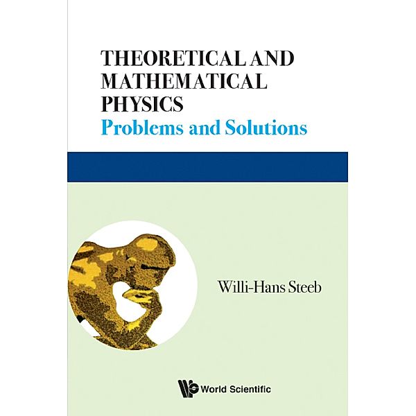 Theoretical and Mathematical Physics, Willi-Hans Steeb