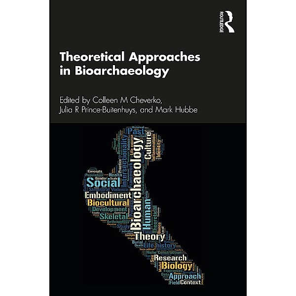 Theoretical Approaches in Bioarchaeology
