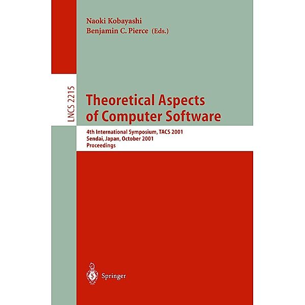 Theoretical Aspects of Computer Software / Lecture Notes in Computer Science Bd.2215